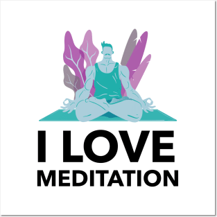 I Love Meditation Posters and Art